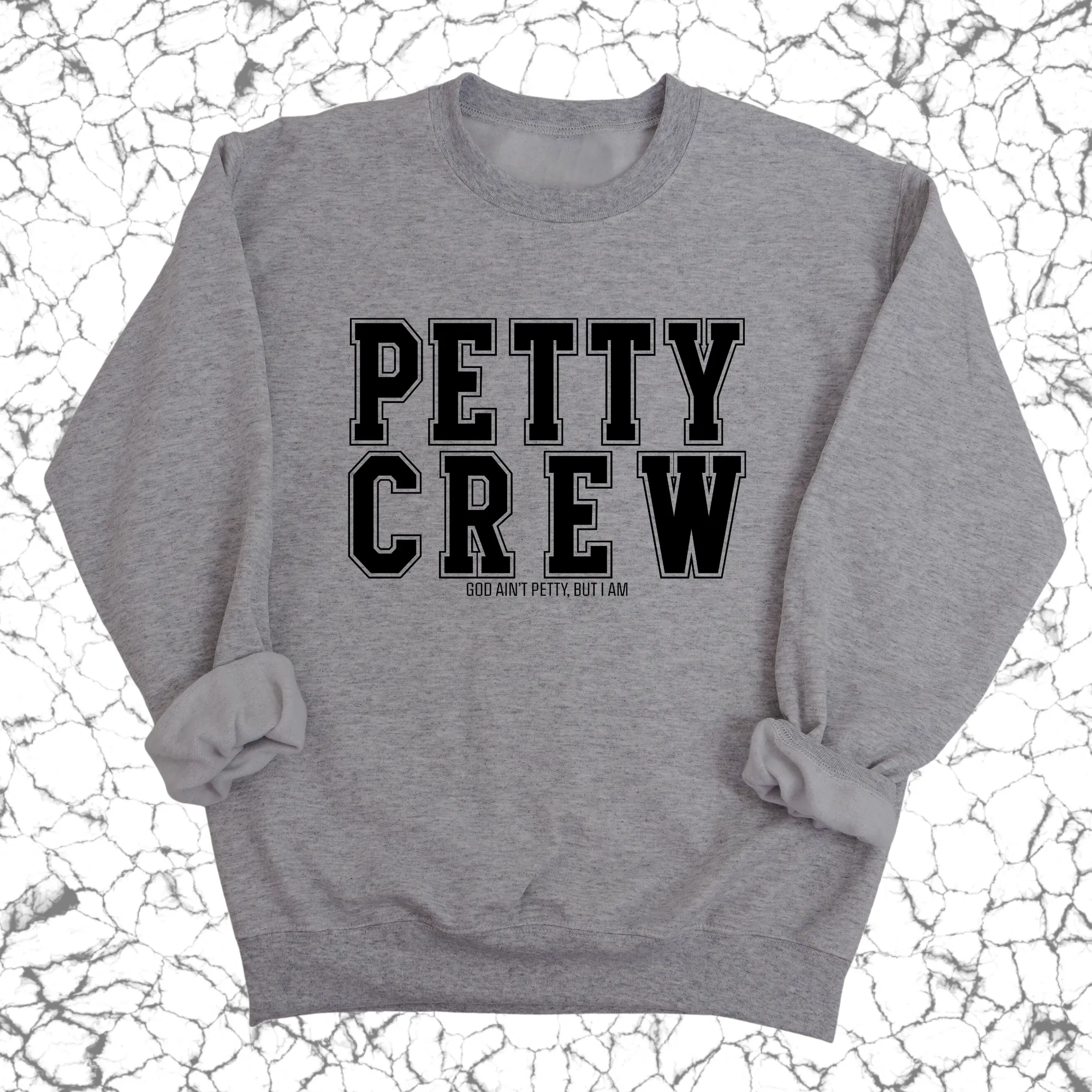 Petty Crew Unisex Sweatshirt