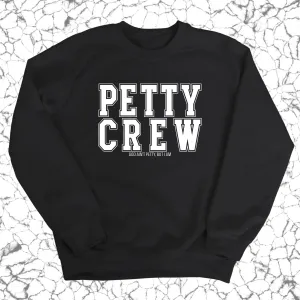 Petty Crew Unisex Sweatshirt