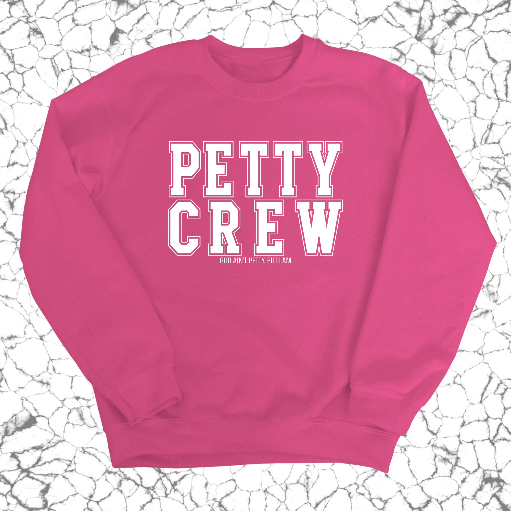 Petty Crew Unisex Sweatshirt