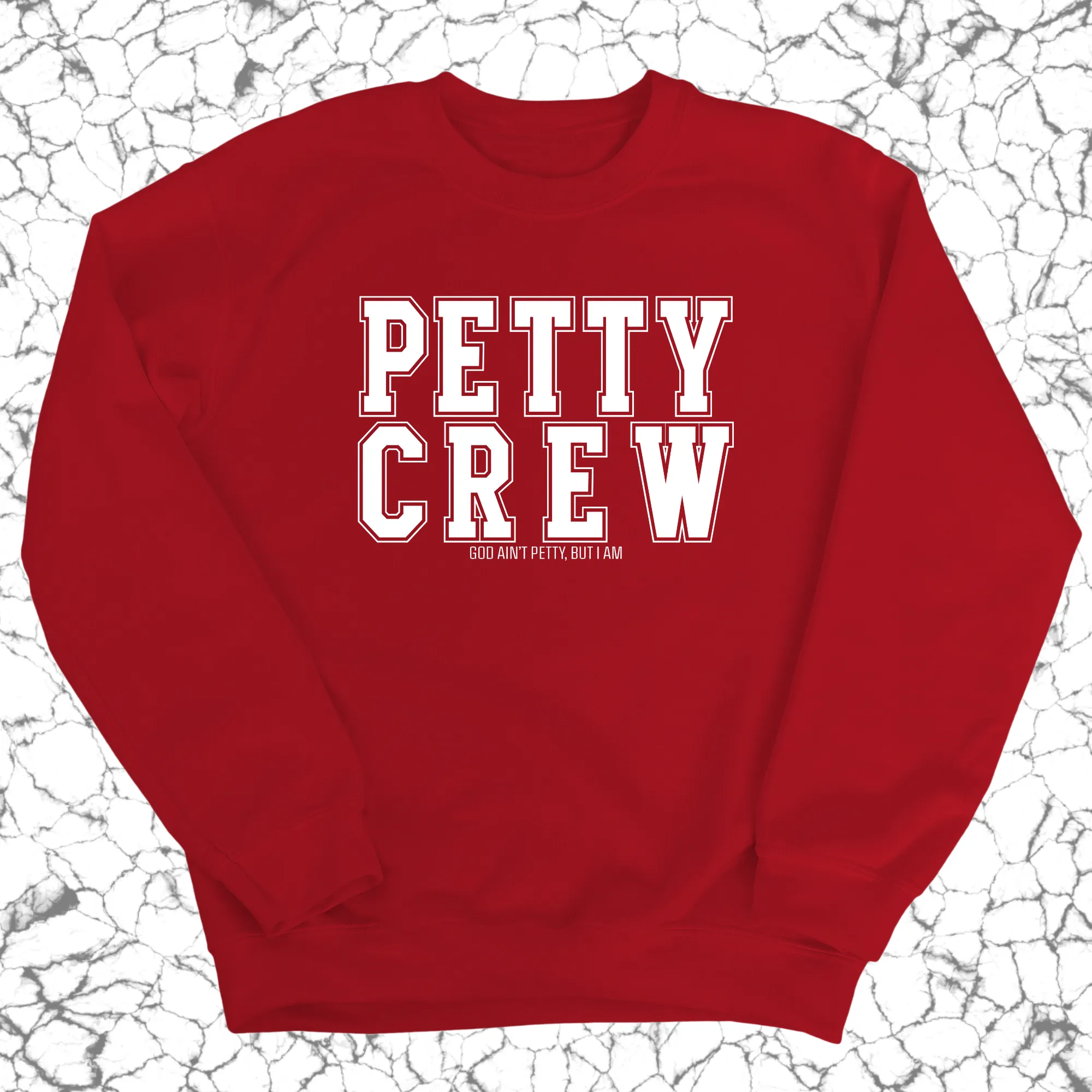 Petty Crew Unisex Sweatshirt